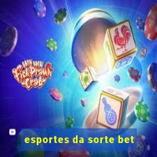 esportes da sorte bet